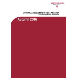 Learning Guide - Anatomy of the Thorax & Abdomen (300894) - Autumn 2016