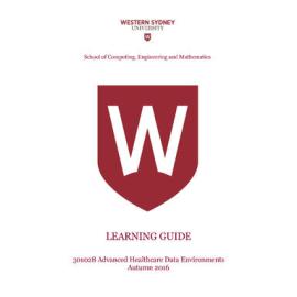 Learning Guide - Advanced Healthcare Data Environments (301028) - Autumn 2016
