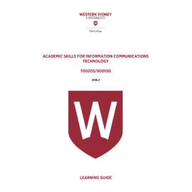 Learning Guide - Academic Skills for Information Communications Technology (700205 / 900100) - The College Term 2 2016