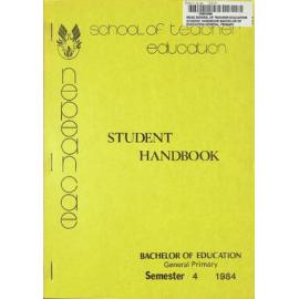 Student Handbook - Bachelor of Education (General Primary) - Semester 4, 1984