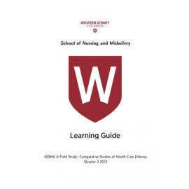 Learning Guide - A Field Study: Comparative Studies of Health Care Delivery (400958) - Quarter 3 2019