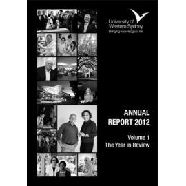 Annual Report - University of Western Sydney (UWS) - 2012 (Vol. 1)