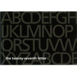 2008 The Twenty-Seventh Letter, Graduate Exhibition 