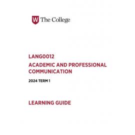 Learning Guide - Academic and Professional Communication (LANG0012) - Term 1 2024