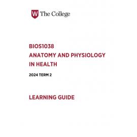 Learning Guide - Anatomy and Physiology in Health  (BIOS1038) - Term 2 2024