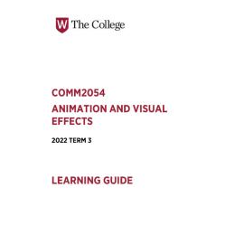 Learning Guide - Animation and Visual Effects (COMM2054) Term 3 2023
