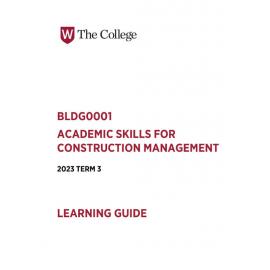 Learning Guide - Academic Skills for Construction Management (BLDG0001) Term 3 2023