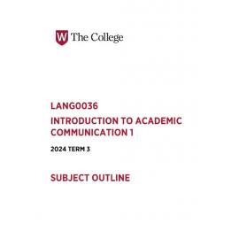 Subject Outline  - Introduction to Academic Communication 1 (LANG0036) - The College Term 3 2024
