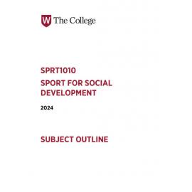 Subject Outline -  Sport for Social Development (SPRT1010) - The College Term 3 2024