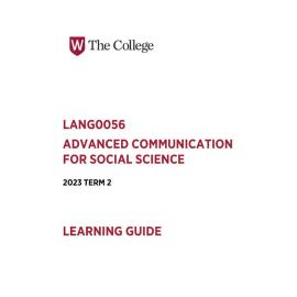 Learning Guide - Advanced Communication for Social Science (LANG0056) - The College Term 2 (T2) 2023