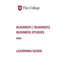 Learning Guide -  Business Studies  (BUSM0011 - BUSM0012) - The College Term 1 (T1) 2022