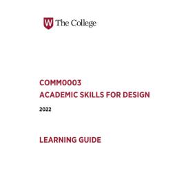 Learning Guide - Academic Skills for Design  (COMM0003) - The College Term 1 (T1) 2022