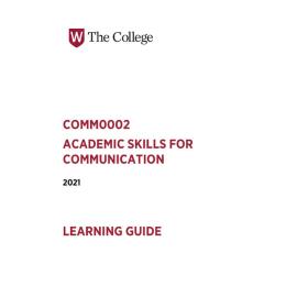 Learning Guide - Academic Skills for Communication (COMM0002) - 2021 Quarter 3 V2.0