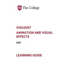 Learning Guide - Animation and Visual Effects (VISU2007) - 2021 Quarter 3 V2.0