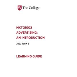 Learning Guide - Advertising - An Introduction (MKTG1002) - 2022 Term 2 V1.0