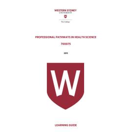 Learning Guide - 700075 Professional Pathways in Health Science 2019 Term 3