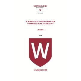 Learning Guide - 700205 Academic Skills for ICT 2019 Term 3