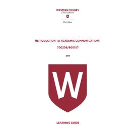 Learning Guide - 700209 / 900107 Introduction to Academic Communication 1 2019 Term 3