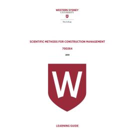 Learning Guide - 700264 Scientific Methods for Construction Management 2019 Term 3