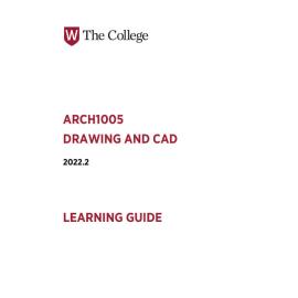 Learning Guide - ARCH 1005 Drawing and CAD Term 2 2022