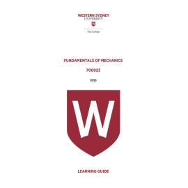 Learning Guide - 700023 Fundamentals of Mechanics Term 1 2020 with appendices