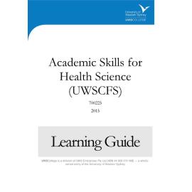 Learning Guide - 700225 Academic Skills for Health Science Term 1 2015