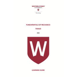 Learning Guide - 700023 Fundamentals of Mechanics Term 2 2020 with appendices