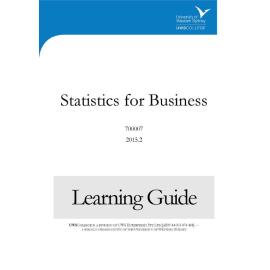 Learning Guide - 700007 Statistics for Business Term 2 (T2) 2015
