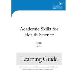 Learning Guide - 700225 Academic Skills for Health Science Term 2 (T2) 2015