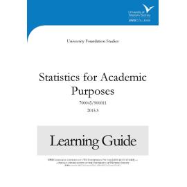 Learning Guide - 700045-900011 Statistics for Academic Purposes Term 3 (T3) 2015