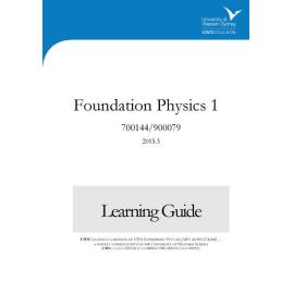 Learning Guide - 700144-900079 Foundation Physics 1 Term 3 (T3) 2015