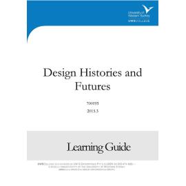 Learning Guide - 700195 DesignHistoriesandFutures Term 3 (T3) 2015