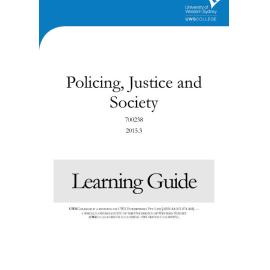 Learning Guide - 700238 Policing Justice and Society Term 3 (T3) 2015