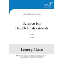 Learning Guide - 900090 Science for Health Professionals Term 3 (T3) 2015