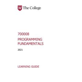Learning Guide - 700008 Programming Fundamentals Term 2 (T2) 2021