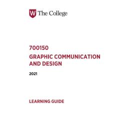 Learning Guide - 700150 Graphic Communication and Design Term 2 (T2) 2021