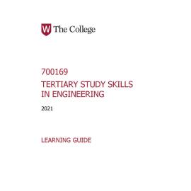 Learning Guide - 700169 Tertiary Study Skills in Engineering Term 2 (T2) 2021