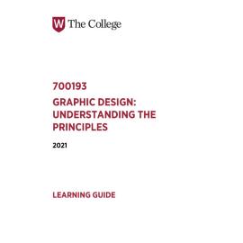 Learning Guide - 700193 Graphic Design Understanding the Principles Term 2 (T2) 2021