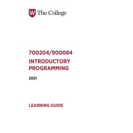 Learning Guide - 700204-900084 Introductory Programming Term 2 (T2) 2021