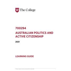 Learning Guide - 700294 Australian Politics and Active Citizenship Term 2 (T2) 2021
