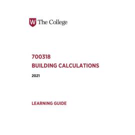 Learning Guide - 700318 Building Calculations Term 2 (T2) 2021