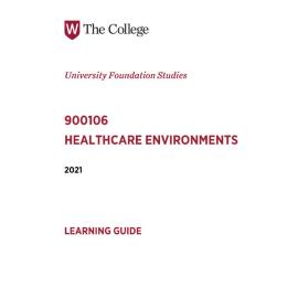 Learning Guide - 900106 Healthcare Environments Term 2 (T2) 2021