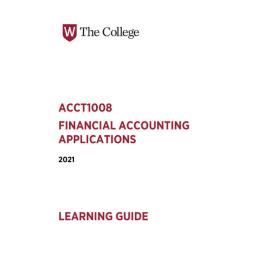 Learning Guide - ACCT1008 Financial Accounting Applications Term 3 2021
