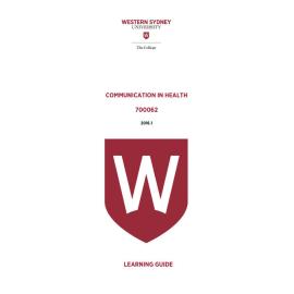 Learning Guide - 700062 Communication in Health Term 1 (T1) 2016