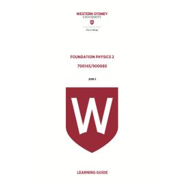 Learning Guide - 700145-900080 Foundation Physics 2 Term 1 (T1) 2016