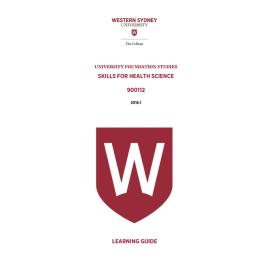 Learning Guide - 900112 Skills for Health Science Term 1 (T1) 2016
