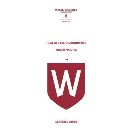 Learning Guide - 700226 Health Care Environments Term 2 (T2) 2016