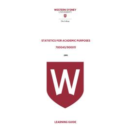 Learning Guide - 700045 / 900011 Statistics for Academic Purposes Term 3 (T3) 2016