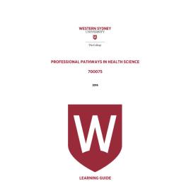 Learning Guide - 700075 Professional Pathways in Health Science Term 3 (T3) 2016
