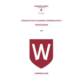 Learning Guide - 700210 / 900108 Introduction to Academic Communication 2 Term 3 (T3) 2016